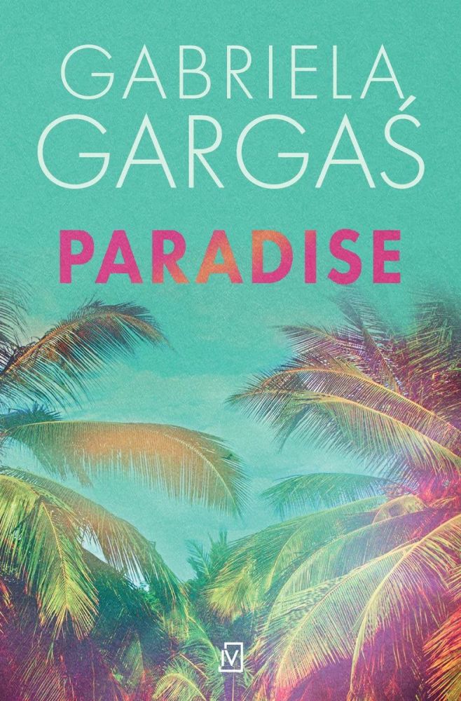 Gabriela Gargaś - Paradise