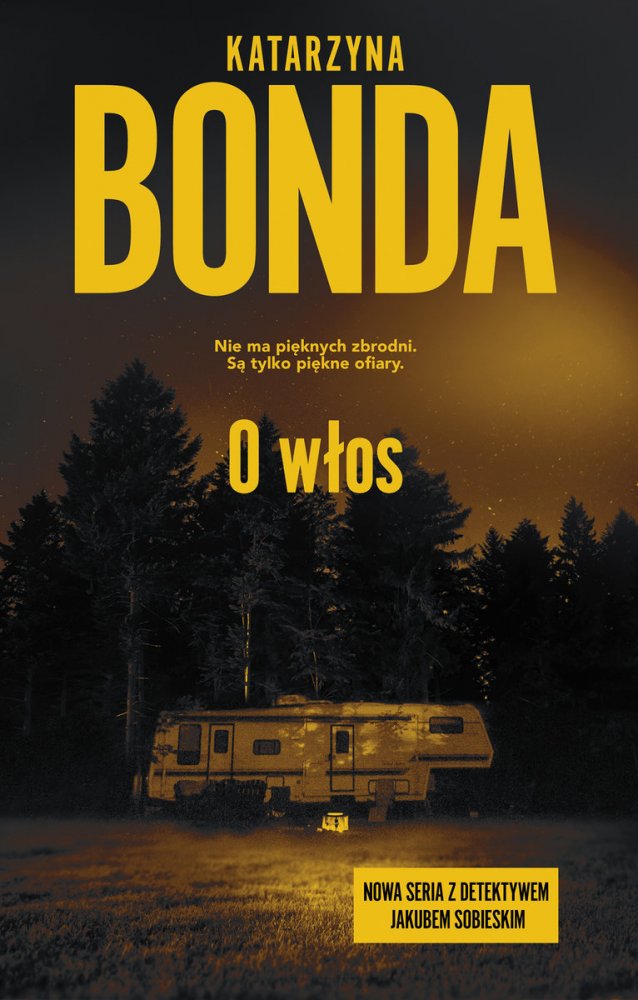 Pierwszy tom nowej serii kryminalnej  Katarzyny Bondy z detektywem Jakubem Sobieskim.