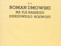 Świecki T., Śp. Roman Dmowski na tle naszego dziejowego rozwoju, Włocławek 1939