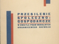 Świecki T., Przesilenie społeczno-gospodarcze w świetle praw moralnych organicznego rozwoju, Włocławek 1935