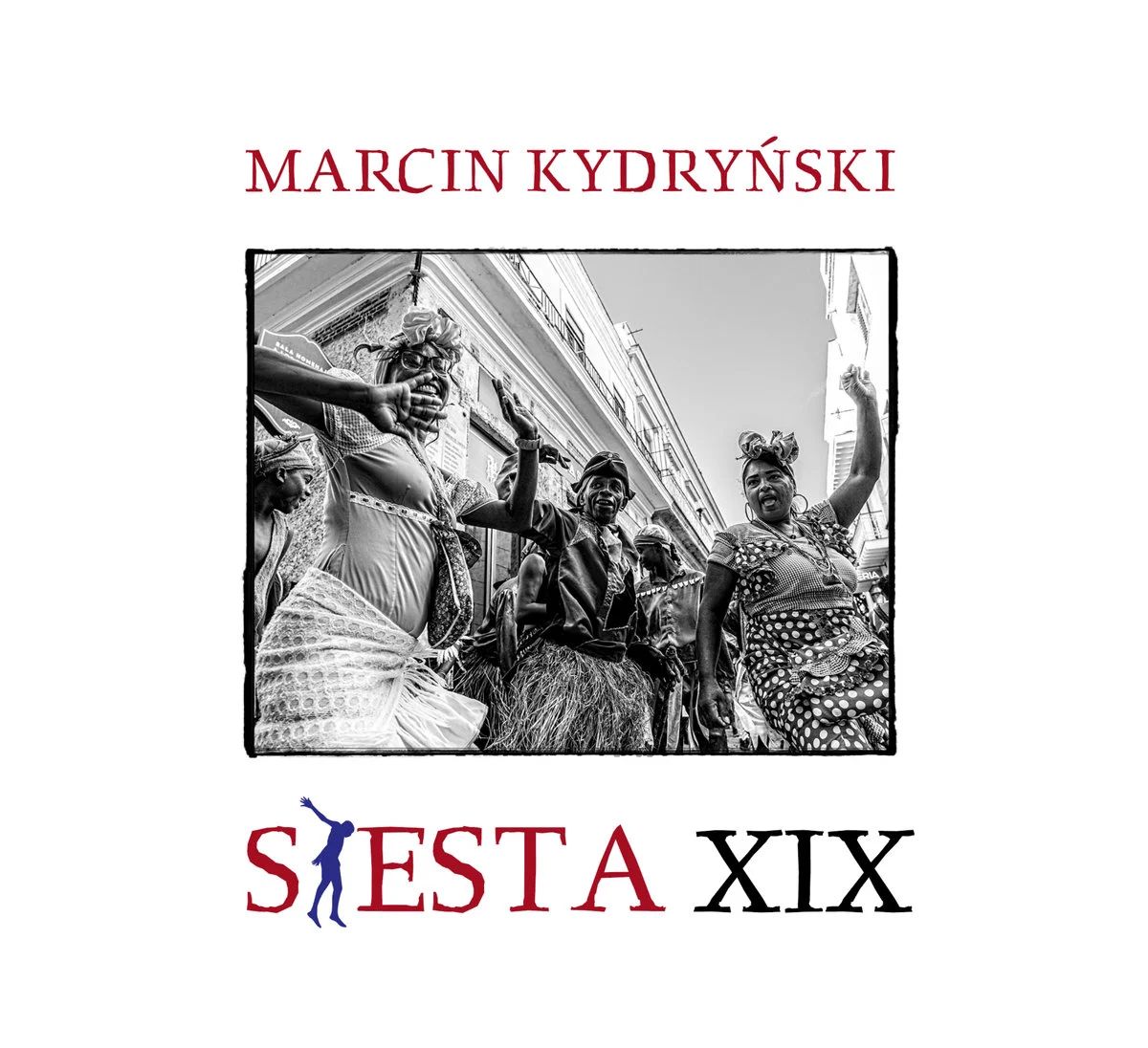 Marcin Kydryński – Sjesta XIX